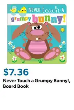 Sam's Club Never Touch a Grumpy Bunny!, Board Book offer