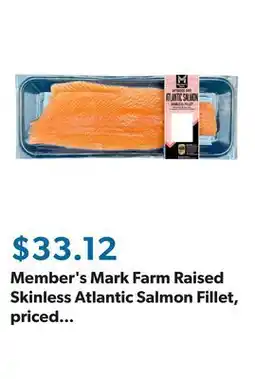 Sam's Club Member's Mark Farm Raised Skinless Atlantic Salmon Fillet, priced per pound offer