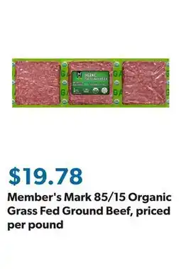 Sam's Club Member's Mark 85/15 Organic Grass Fed Ground Beef, priced per pound offer