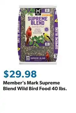 Sam's Club Member's Mark Supreme Blend Wild Bird Food 40 lbs offer