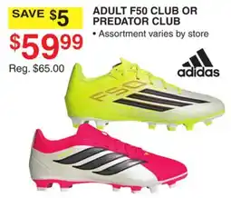 Dunham's Sports ADIDAS ADULT F50 CLUB OR PREDATOR CLUB offer