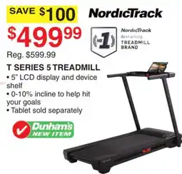 Dunham's Sports NORDICTRACK T SERIES 5 TREADMILL offer