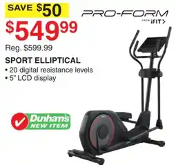 Dunham's Sports PRO FORM SPORT ELLIPTICAL offer