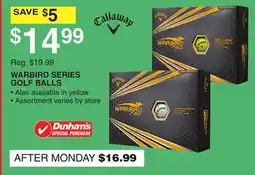 Dunham's Sports CALLAWAY WARBIRD SERIES GOLF BALLS offer