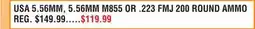 Dunham's Sports USA 5.56MM, 5.56MM M855 OR .223 FMJ 200 ROUND AMMO offer