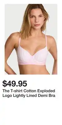 Victoria's Secret The T-shirt Cotton Exploded Logo Lightly Lined Demi Bra offer
