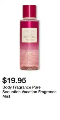 Victoria's Secret Body Fragrance Pure Seduction Vacation Fragrance Mist offer