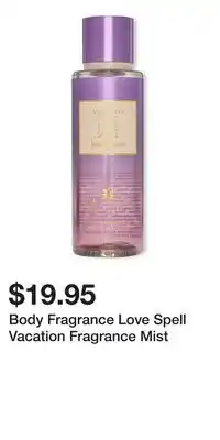 Victoria's Secret Body Fragrance Love Spell Vacation Fragrance Mist offer