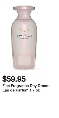 Victoria's Secret Fine Fragrance Day Dream Eau de Parfum 1.7 oz offer