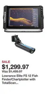 Cabela's Lowrance Elite FS 12 Fish Finder/Chartplotter with TotalScan Transducer offer