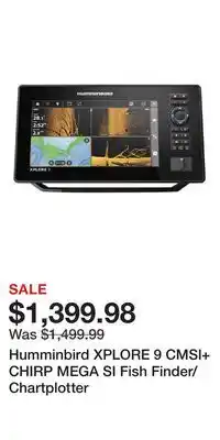 Cabela's Humminbird XPLORE 9 CMSI+ CHIRP MEGA SI Fish Finder/Chartplotter offer