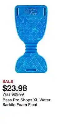 Cabela's Bass Pro Shops XL Water Saddle Foam Float offer