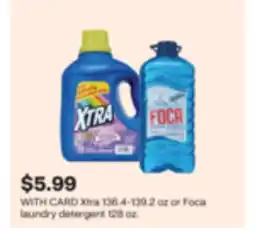CVS Xtra 136.4-139.2 oz or Foca laundry detergent 128 oz offer