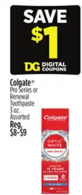 Dollar General Colgate Pro Series or Renewal Toothpaste offer