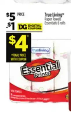 Dollar General True Living TM Paper Towels Essentials offer