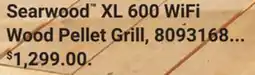 Ace Hardware Weber Searwood XL 600 WiFi Wood Pellet Grill offer