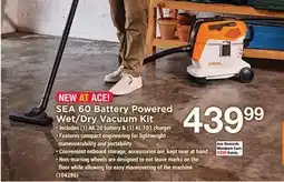 Ace Hardware STIHL SEA 60 Battery Powered Wet/Dry Vacuum Kit offer