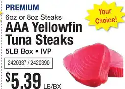 Restaurant Depot PREMIUM 6oz or 8oz Steaks AAA Yellowfin Tuna Steaks offer