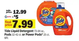 Meijer Tide Liquid Detergent 73-84 oz., Pods 32-42 ct. or Power Pods* 25 ct. Mfr offer