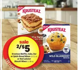 Meijer Krusteaz Muffin, Cake, Bar or Quick Bread Mixes 15-21 oz. or Red Lobster Biscuit Mixes 11.36 oz offer