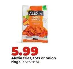Hy-Vee Alexia fries, tots or onion rings offer