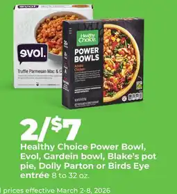 Hy-Vee Healthy Choice Power Bowl, Evol, Gardein bowl, Blake's pot pie, Dolly Parton or Birds Eye entrée offer