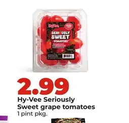 Hy-Vee Hy-Vee Seriously Sweet grape tomatoes offer