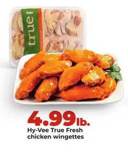 Hy-Vee Hy-Vee True Fresh chicken wingettes offer
