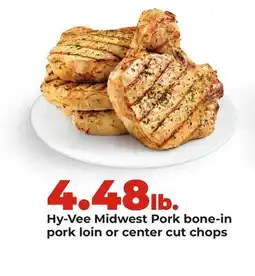 Hy-Vee Hy-Vee Midwest Pork bone-in pork loin or center cut chops offer