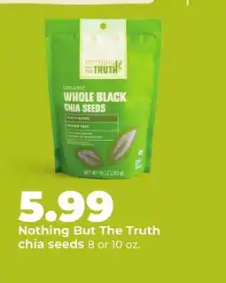 Hy-Vee Nothing But The Truth chia seeds offer
