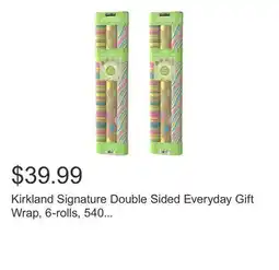 Costco Kirkland Signature Double Sided Everyday Gift Wrap, 6-rolls, 540 sq. ft. Total offer