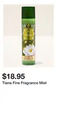 Bath & Body Works Tiana Fine Fragrance Mist offer