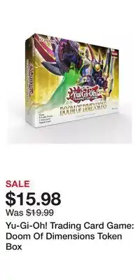 Game Stop Yu-Gi-Oh! Trading Card Game: Doom Of Dimensions Token Box offer