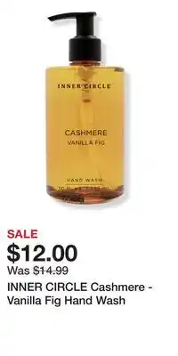 Ulta Beauty INNER CIRCLE Cashmere - Vanilla Fig Hand Wash offer