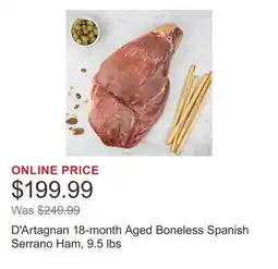 Costco D'Artagnan 18-month Aged Boneless Spanish Serrano Ham, 9.5 lbs offer