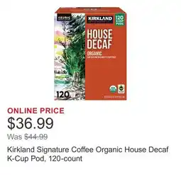 Costco Kirkland Signature Coffee Organic House Decaf K-Cup Pod, 120-count offer