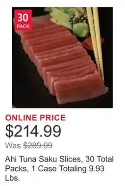 Costco Ahi Tuna Saku Slices, 30 Total Packs, 1 Case Totaling 9.93 Lbs offer