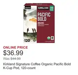 Costco Kirkland Signature Coffee Organic Pacific Bold K-Cup Pod, 120-count offer