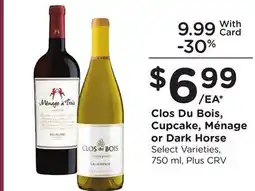 Ralphs Clos Du Bois, Cupcake, Ménage or Dark Horse offer