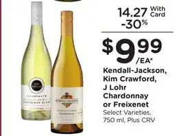Ralphs Kendall-Jackson, Kim Crawford, J Lohr Chardonnay or Freixenet offer
