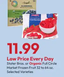 Stater Bros Stater Bros. or Organic Full Circle Market Frozen Fruit offer