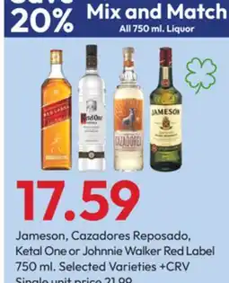 Stater Bros Jameson, Cazadores Reposado, Ketal One or Johnnie Walker Red Label offer
