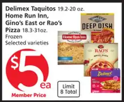 Albertsons Delimex Taquitos 19.2-20 oz. Home Run Inn, Gino's East or Rao's Pizza 18.3-31oz offer