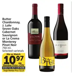 Vons Butter Chardonnay, J. Lohr Seven Oaks Cabernet Sauvignon or La Crema Monterey Pinot Noir offer