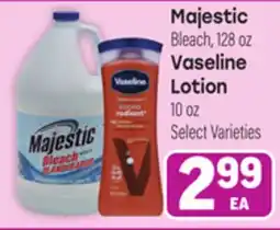 Tony’s Fresh Market Majestic Bleach, 128 oz Vaseline Lotion 10 oz offer