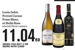 Mariano's Louis Jadot, Ferrari Carano Fume Blanc, or Stella Rosa offer