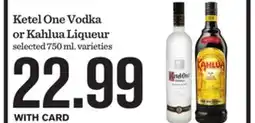 Mariano's Ketel One Vodka or Kahlua Liqueur offer