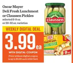 Mariano's Oscar Mayer Deli Fresh Lunchmeat or Claussen Pickles offer