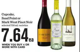 Mariano's Cupcake, Sand Point or Mark West Pinot Noir offer
