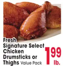 Jewel-Osco Fresh Signature Select Chicken Drumsticks or Thighs offer